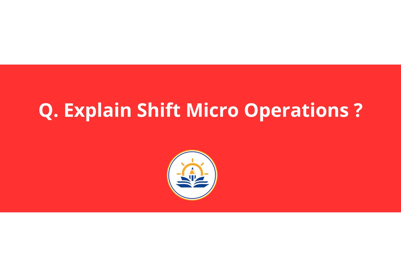 Explain Shift Micro Operations.